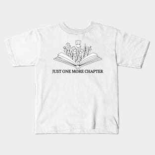 Just one more chapter Kids T-Shirt